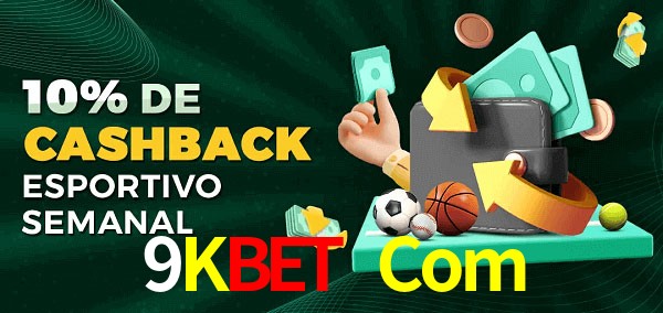 10% de bônus de cashback na 9Kbet Com